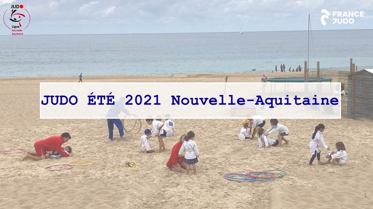 JUDO ÉTÉ 2021 Nouvelle-Aquitaine